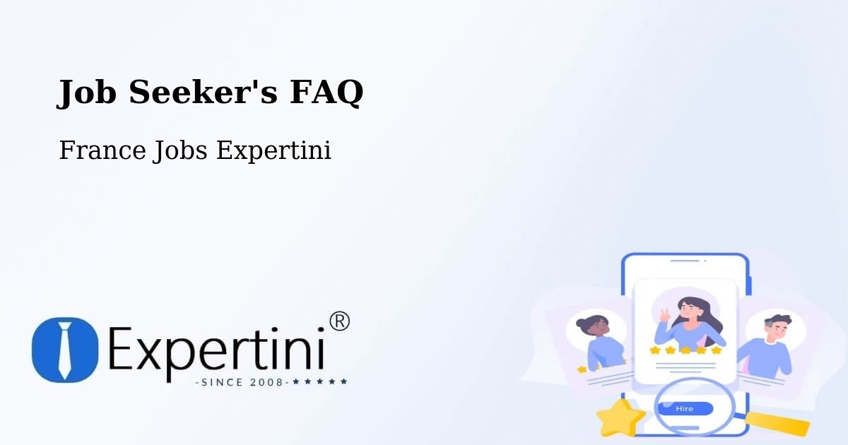 Job Seeker FAQ – Beaufay - France Jobs Expertini